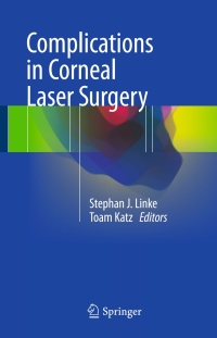 Cover image: Complications in Corneal Laser Surgery 1st edition 9783319414942