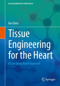 表紙画像: Tissue Engineering for the Heart 9783319415031