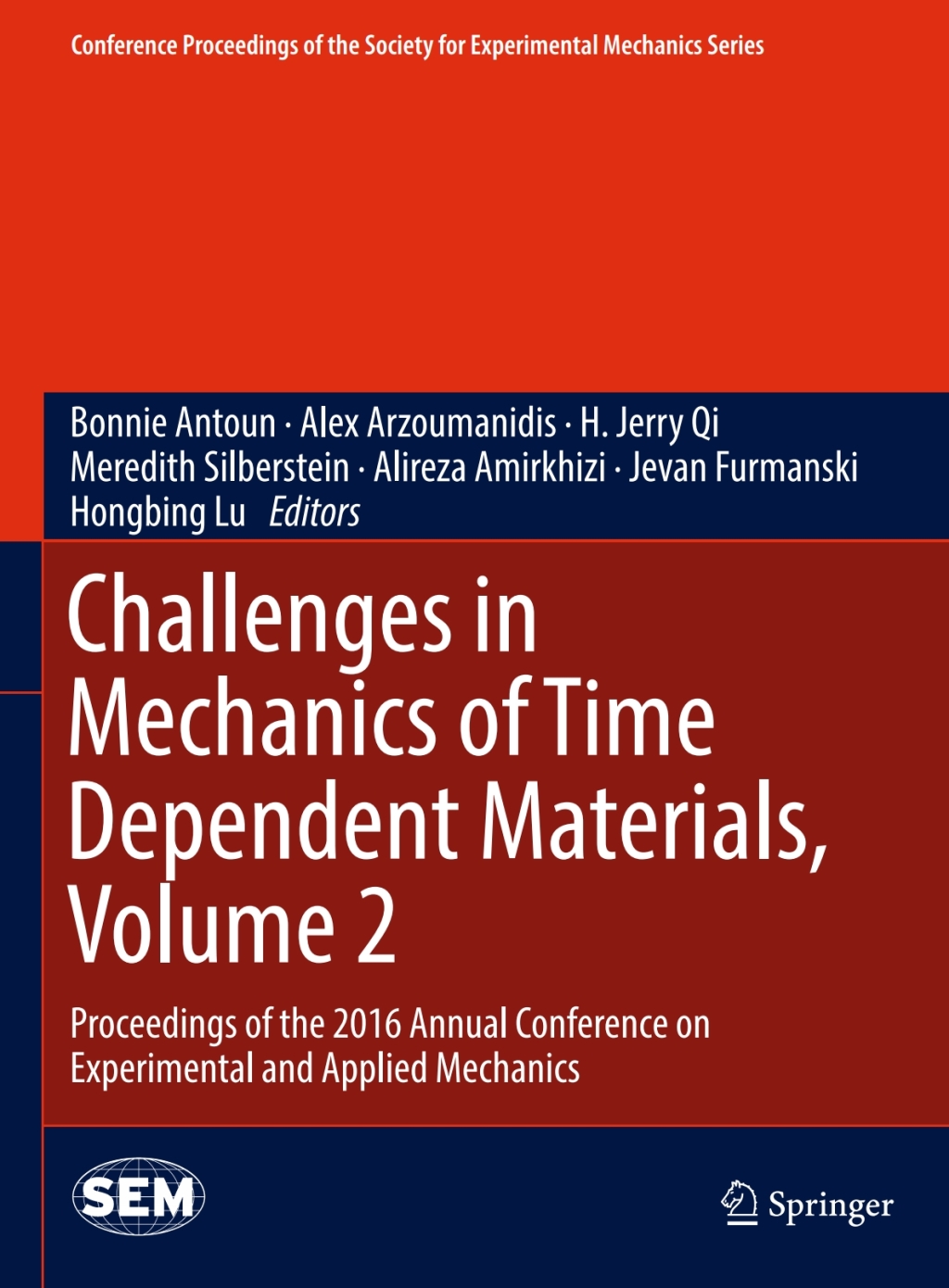 Challenges in Mechanics of Time Dependent Materials, Volume 2 Proceedings of the 2016 Annual Conference on Experimental and Applied Mechanics