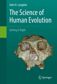 Cover image: The Science of Human Evolution 9783319415840