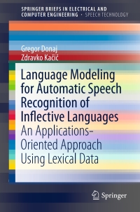Imagen de portada: Language Modeling for Automatic Speech Recognition of Inflective Languages 9783319416052