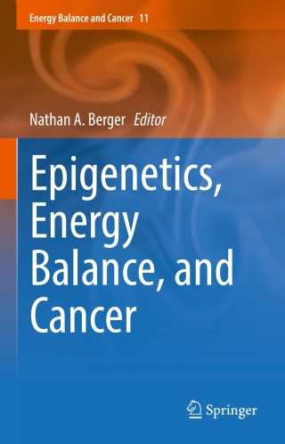 Cover image: Epigenetics, Energy Balance, and Cancer 9783319416083