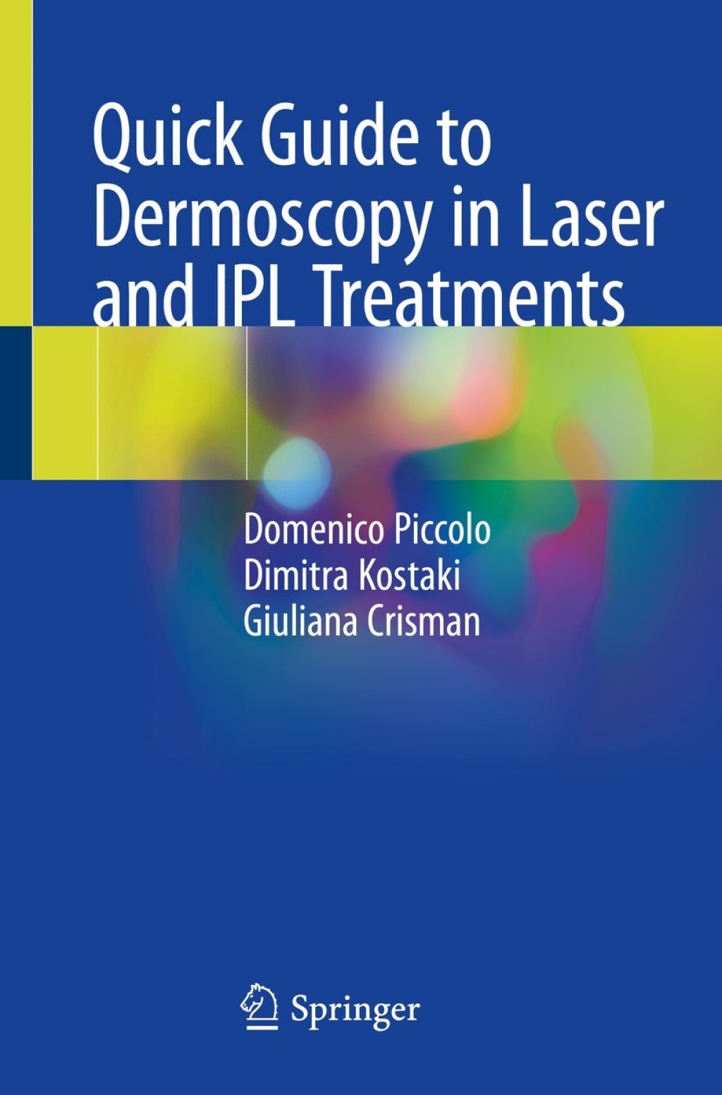 ISBN 9783319416328 product image for Quick Guide to Dermoscopy in Laser and IPL Treatments (eBook Rental) | upcitemdb.com