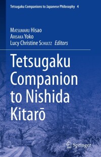 Cover image: Tetsugaku Companion to Nishida Kitarō 9783319417837