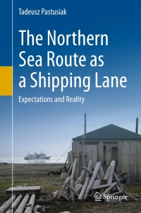 Omslagafbeelding: The Northern Sea Route as a Shipping Lane 9783319418322