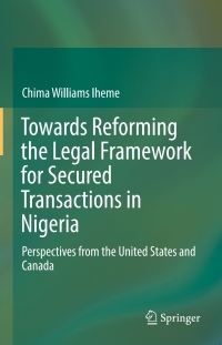 Titelbild: Towards Reforming the Legal Framework for Secured Transactions in Nigeria 9783319418353