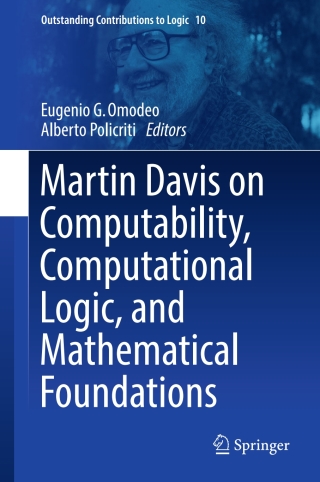 صورة الغلاف: Martin Davis on Computability, Computational Logic, and Mathematical Foundations 9783319418414