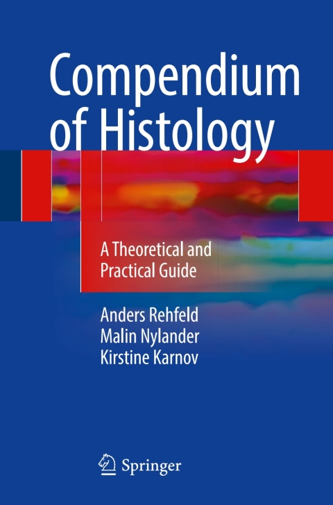 Compendium of Histology: A Theoretical and Practical Guide - FULL INSTANT DOWNLOAD | PDF DOCX EPUB