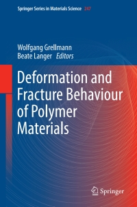 Cover image: Deformation and Fracture Behaviour of Polymer Materials 9783319418773