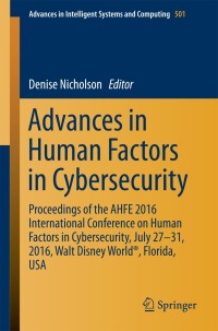 Cover image: Advances in Human Factors in Cybersecurity 9783319419312