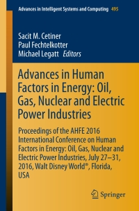 Cover image: Advances in Human Factors in Energy: Oil, Gas, Nuclear and Electric Power Industries 9783319419497