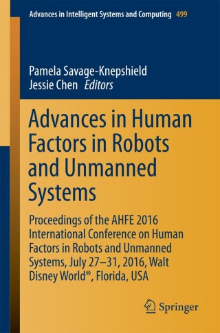 Cover image: Advances in Human Factors in Robots and Unmanned Systems 9783319419589