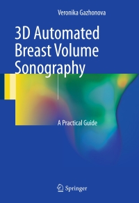 صورة الغلاف: 3D Automated Breast Volume Sonography 9783319419701