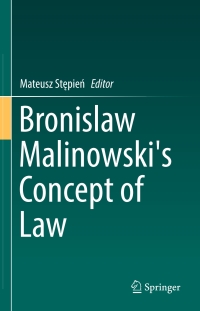 Cover image: Bronislaw Malinowski's Concept of Law 9783319420240