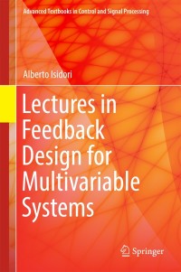 Cover image: Lectures in Feedback Design for Multivariable Systems 9783319420301
