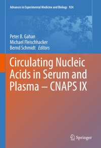 Imagen de portada: Circulating Nucleic Acids in Serum and Plasma – CNAPS IX 9783319420424