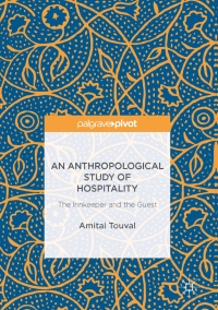 Cover image: An Anthropological Study of Hospitality 9783319420486