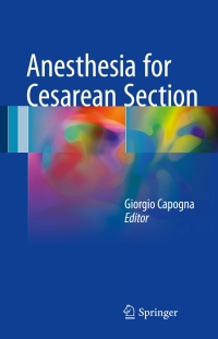 Immagine di copertina: Anesthesia for Cesarean Section 9783319420516