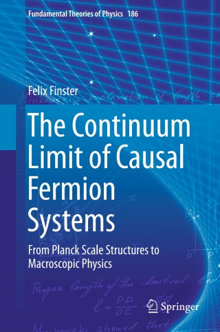 Titelbild: The Continuum Limit of Causal Fermion Systems 9783319420660