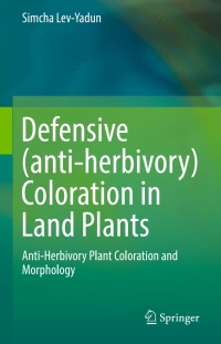 Cover image: Defensive (anti-herbivory) Coloration in Land Plants 9783319420943