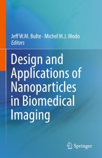 Cover image: Design and Applications of Nanoparticles in Biomedical Imaging 9783319421674