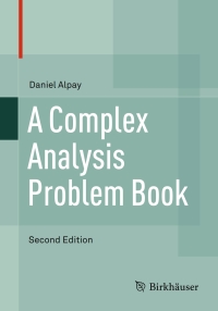 表紙画像: A Complex Analysis Problem Book 2nd edition 9783319421797