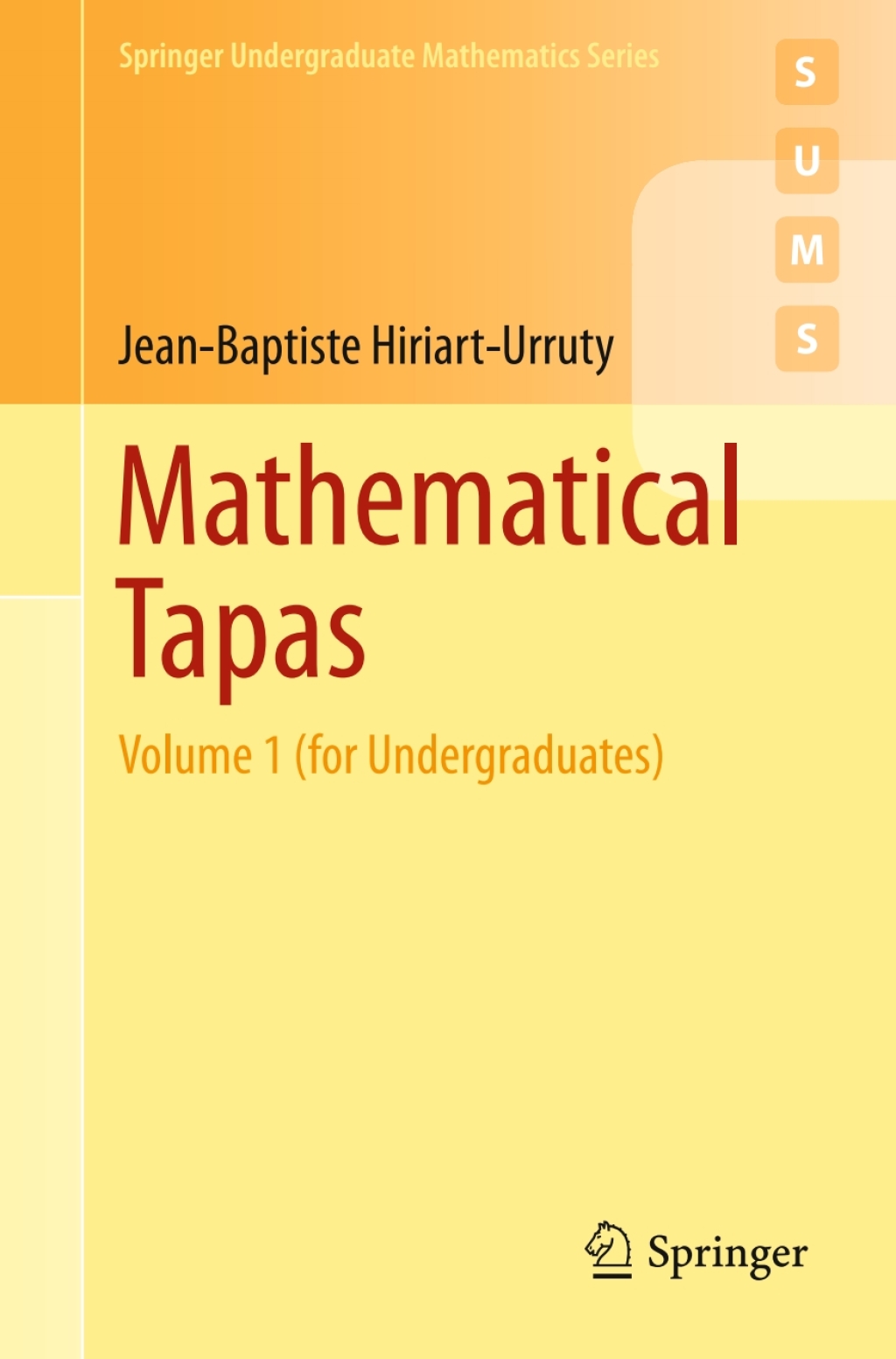 Mathematical Tapas Volume 1 (for Undergraduates)