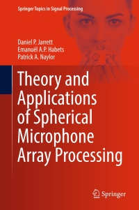 Cover image: Theory and Applications of Spherical Microphone Array Processing 9783319422091