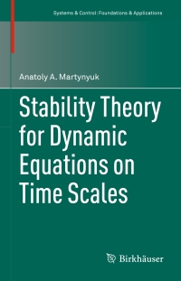 صورة الغلاف: Stability Theory for Dynamic Equations on Time Scales 9783319422121