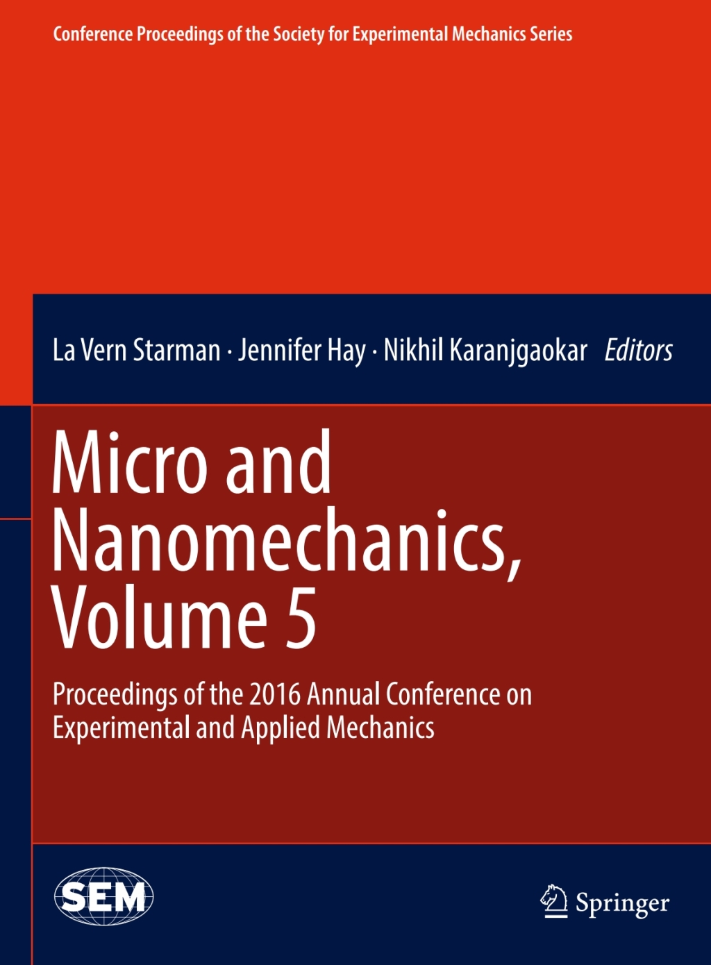 Micro and Nanomechanics, Volume 5 Proceedings of the 2016 Annual Conference on Experimental and Applied Mechanics