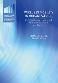 表紙画像: Wireless Mobility in Organizations 9783319422480