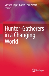 Cover image: Hunter-gatherers in a Changing World 9783319422695