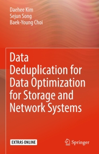 Cover image: Data Deduplication for Data Optimization for Storage and Network Systems 9783319422787