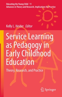 表紙画像: Service Learning as Pedagogy in Early Childhood Education 9783319424286