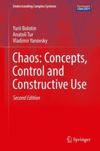 Cover image: Chaos: Concepts, Control and Constructive Use 2nd edition 9783319424958