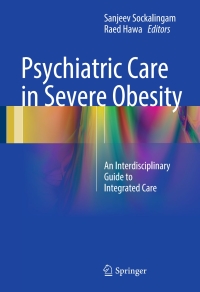Cover image: Psychiatric Care in Severe Obesity 9783319425344