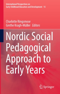 Cover image: Nordic Social Pedagogical Approach to Early Years 9783319425559