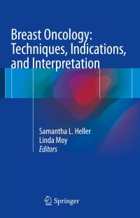 Cover image: Breast Oncology: Techniques, Indications, and Interpretation 9783319425610