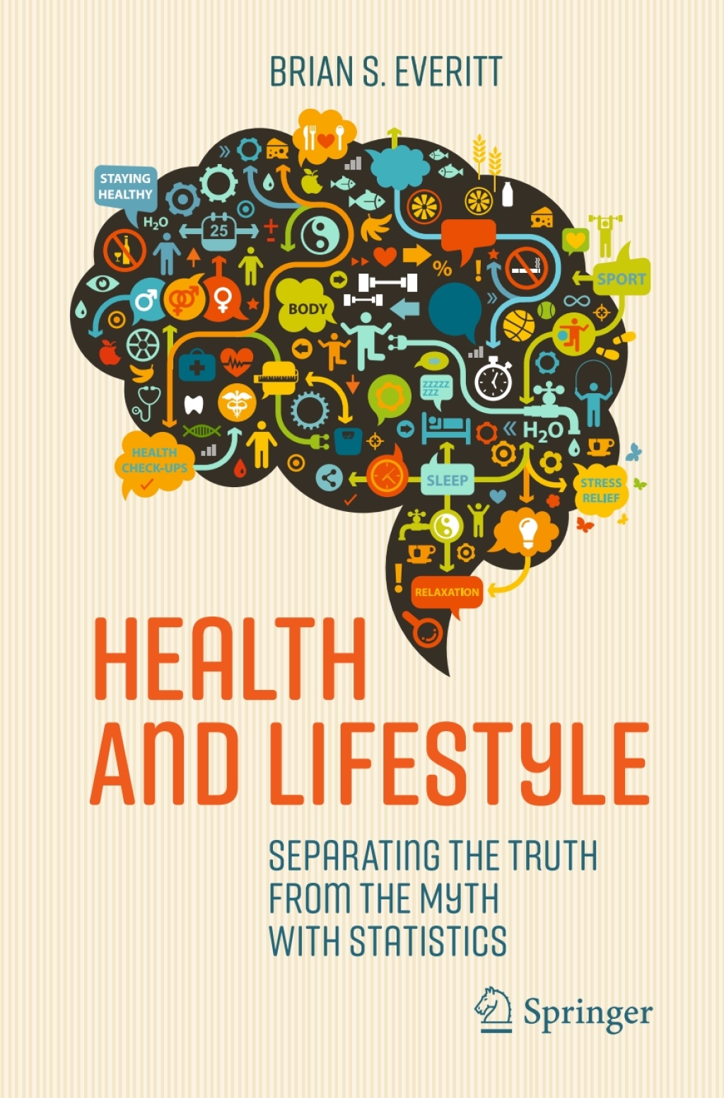 Health and Lifestyle Separating the Truth from the Myth with Statistics