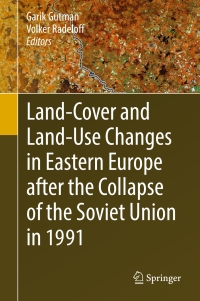 Immagine di copertina: Land-Cover and Land-Use Changes in Eastern Europe after the Collapse of the Soviet Union in 1991 9783319426365