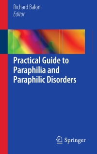 Cover image: Practical Guide to Paraphilia and Paraphilic Disorders 9783319426488