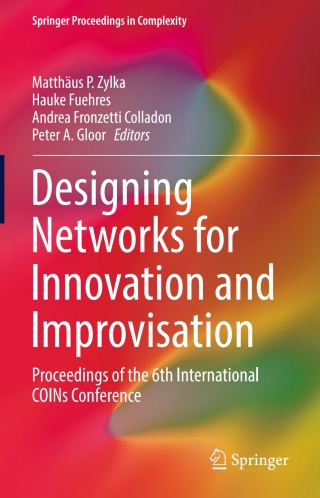 صورة الغلاف: Designing Networks for Innovation and Improvisation 9783319426969