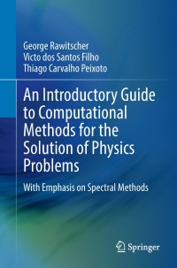 Imagen de portada: An Introductory Guide to Computational Methods for the Solution of Physics Problems 9783319427027