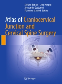 Cover image: Atlas of Craniocervical Junction and Cervical Spine Surgery 9783319427355