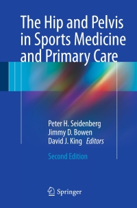 Cover image: The Hip and Pelvis in Sports Medicine and Primary Care 2nd edition 9783319427867