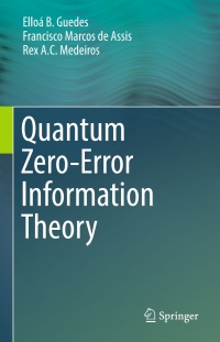 Titelbild: Quantum Zero-Error Information Theory 9783319427935