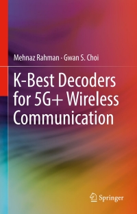 Cover image: K-Best Decoders for 5G+ Wireless Communication 9783319428086