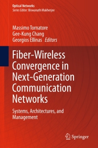 Titelbild: Fiber-Wireless Convergence in Next-Generation Communication Networks 9783319428208
