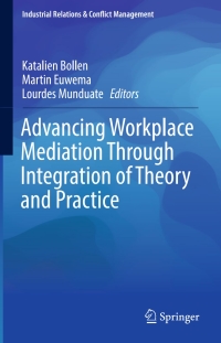Cover image: Advancing Workplace Mediation Through Integration of Theory and Practice 9783319428413
