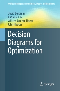Imagen de portada: Decision Diagrams for Optimization 9783319428475